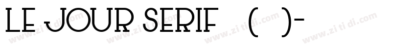 Le Jour Serif 普通(西方)字体转换